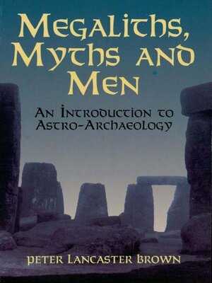 Megaliths, Myths and Men - ebook